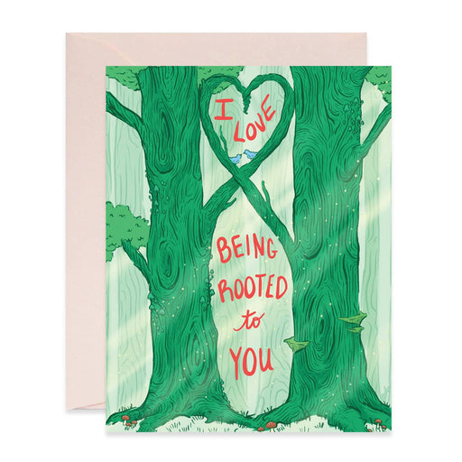 I Love Being Rooted to You Trees Card