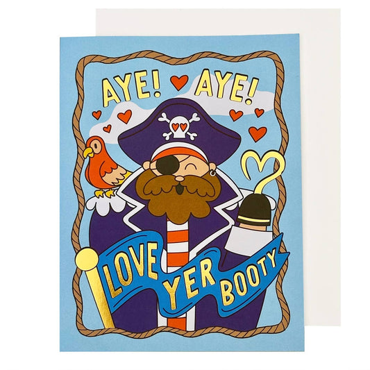Aye Pirate Love Your Booty Card
