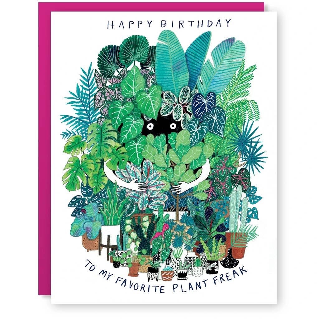 Favorite Plant Freak Birthday Card