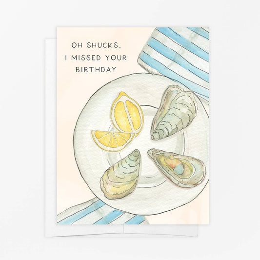 Shucks Missed Your Birthday Card