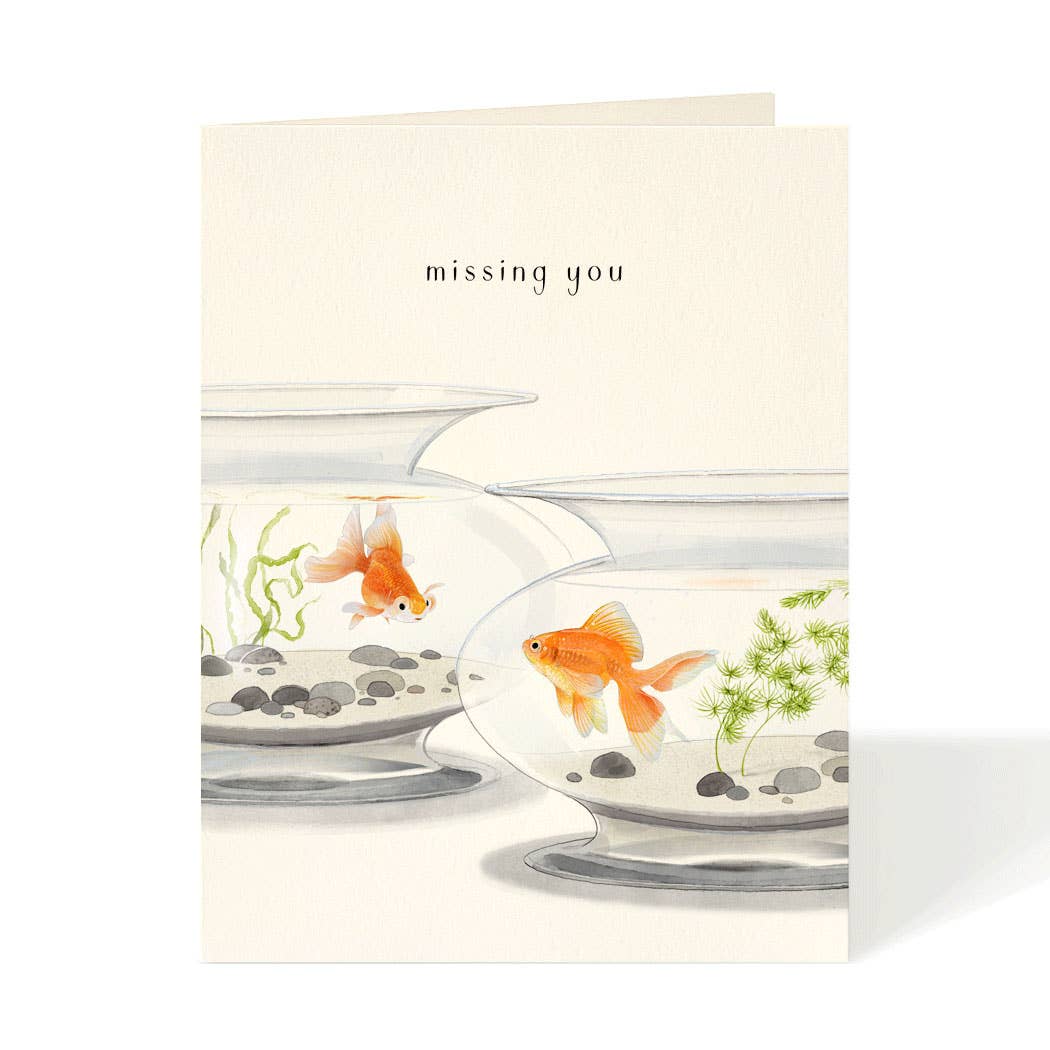 Fish Bowls Missing You Card