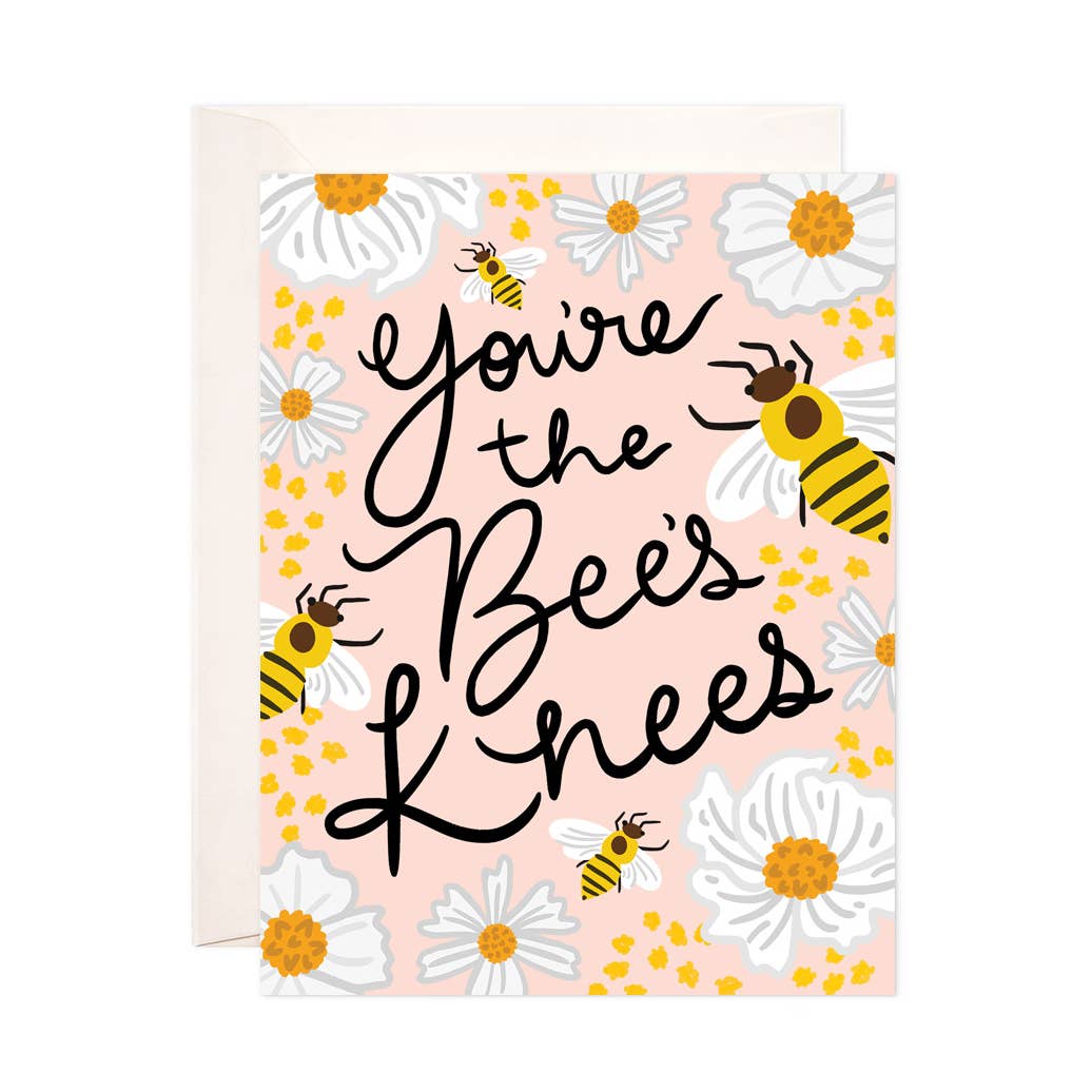 Youre the Bees Knees Card