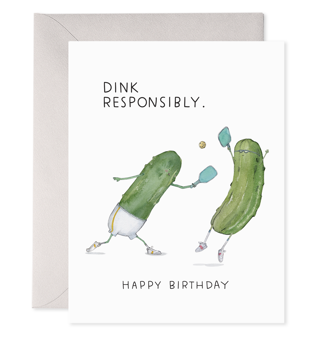 Pickleball Dink Responsibly Birthday Card