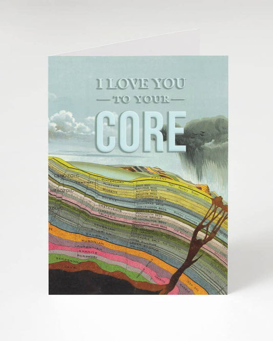 I Love You To Your Core Card