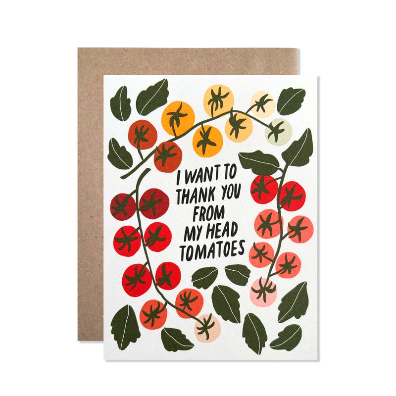 Thank You From Head to Tomatoes Card