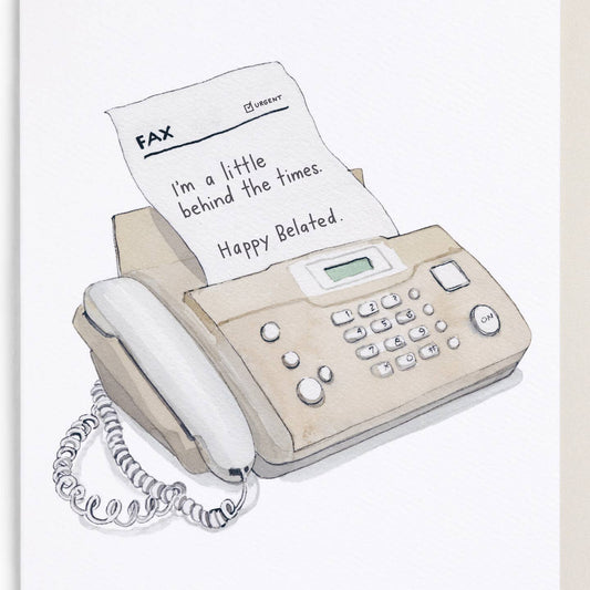 Behind the Times Belated Birthday Card