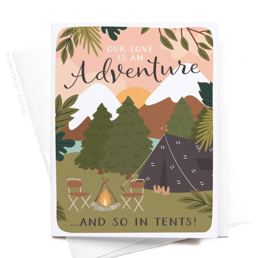 Our Love Is An Adventure In Tents Card