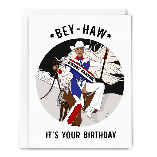 Beyonce Cowboy Carter Bey Haw Its Your Birthday Card