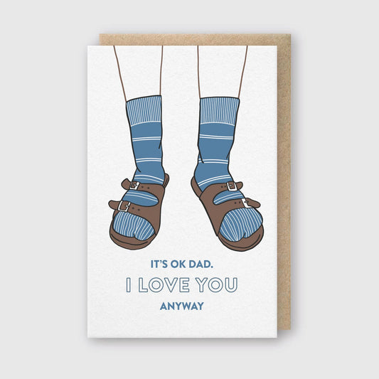 Dad Birkenstocks Love You Anyway Card