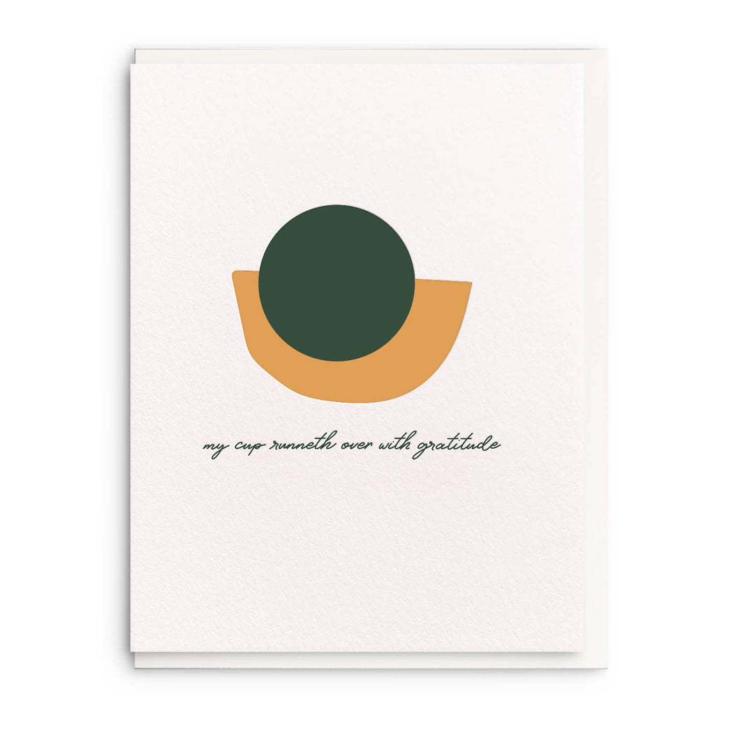 My Cup Runneth Over Gratitude Card