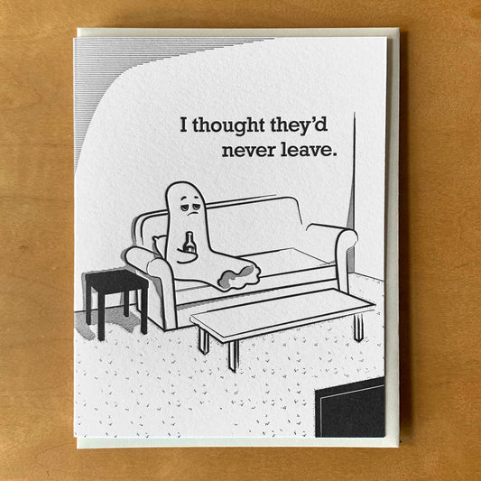 Ghost Thought Theyd Never Leave Card
