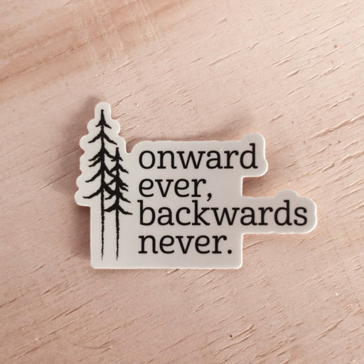 Onward Ever Backwards Never Vinyl Sticker