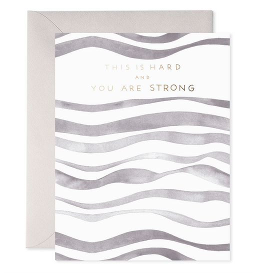 Grey Waves This is Hard You are Strong Card