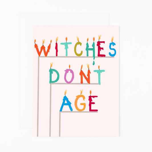 Witches Dont Age Card