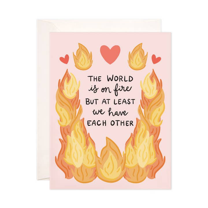 World On Fire Have Each Other Card