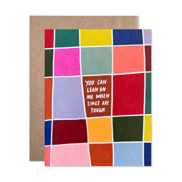 Lean On Me When Times Are Tough Card