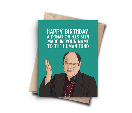 George Seinfeld Birthday Donation to Human Fund Card