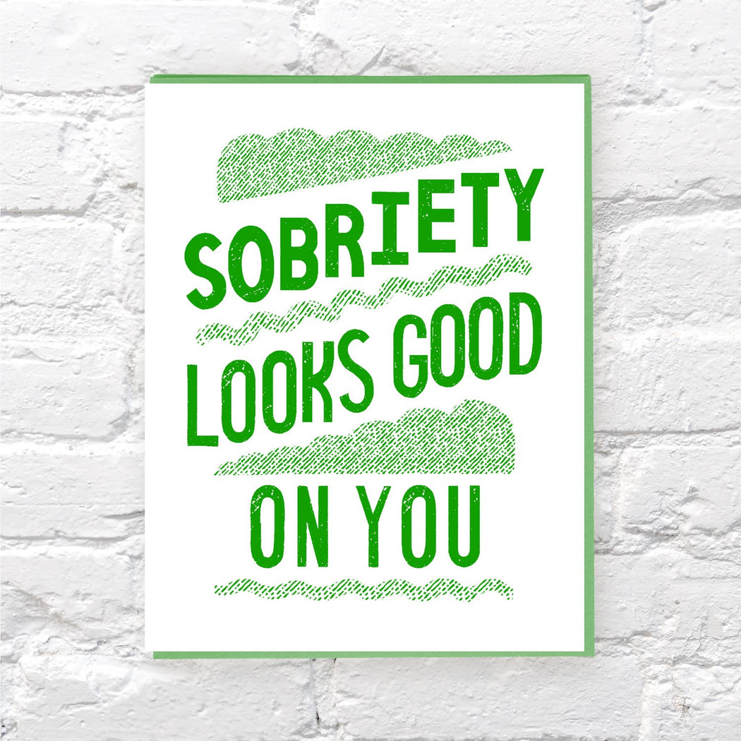 Sobriety Looks Good on You Congrats Card