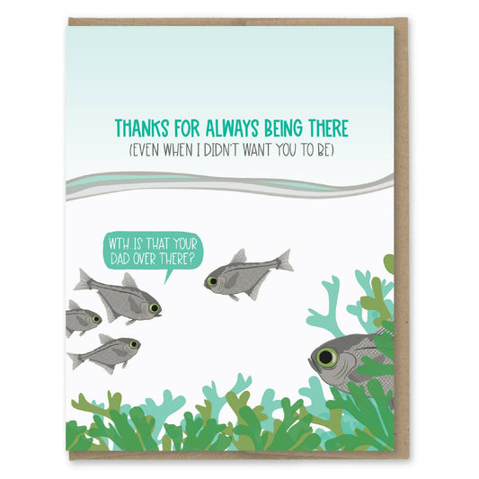 Dad Thanks for Always Being There Fish Card
