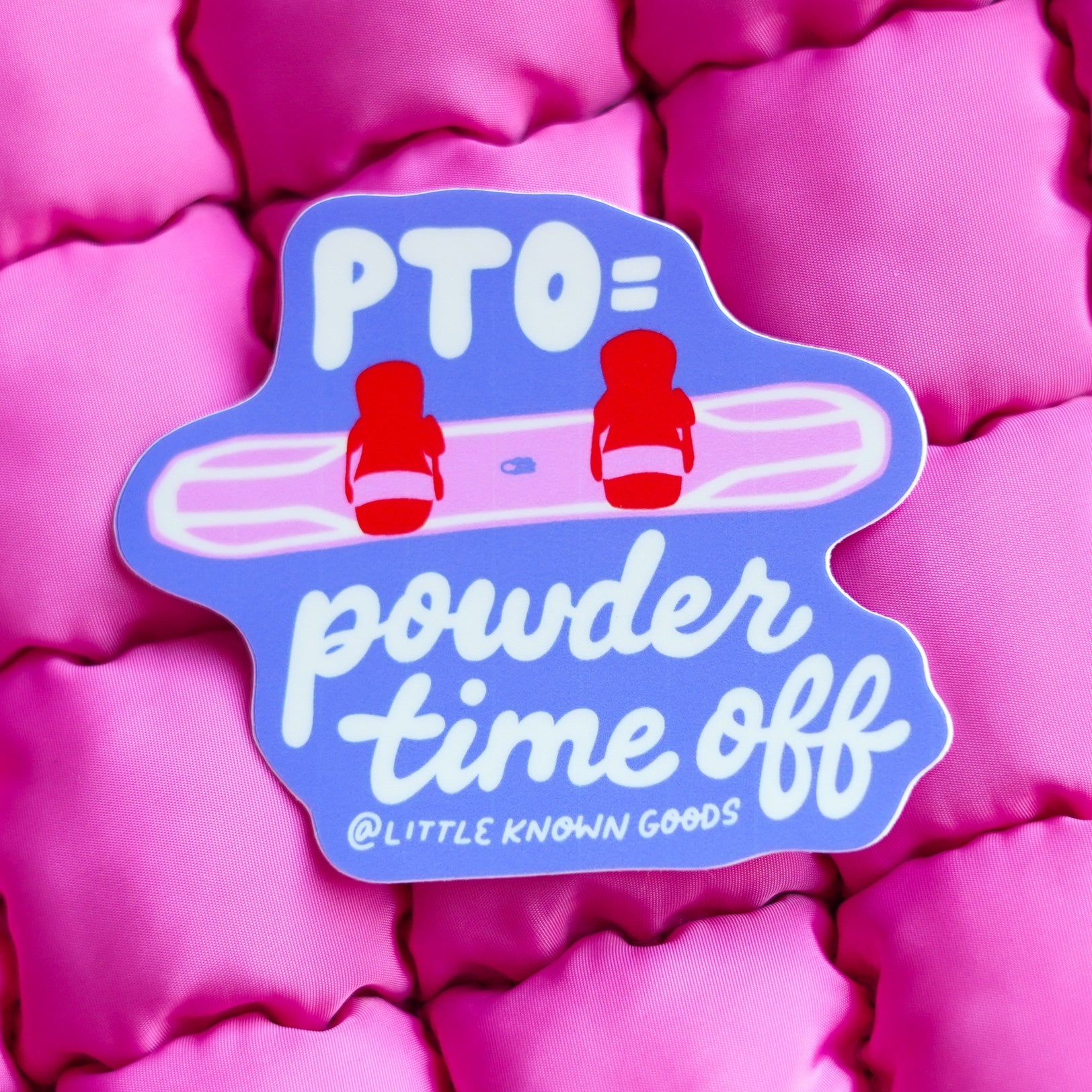 Pto Day Sticker PTO Powder Time Off Vinyl Sticker – Merrygrams