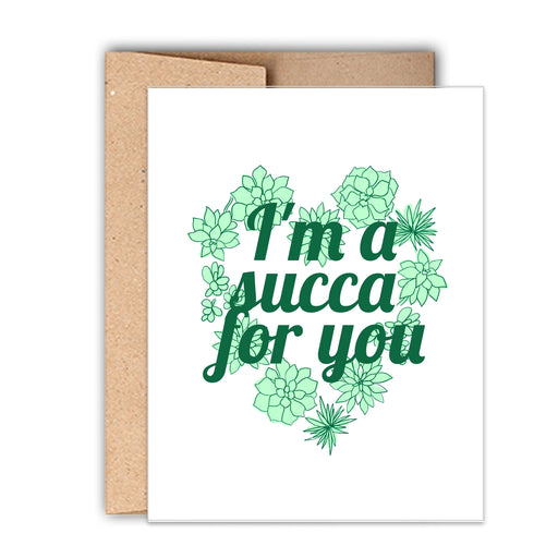 Im a Succa For You Card