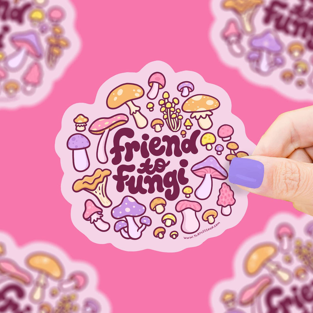 Friend To Fungi Mushrooms Vinyl Sticker