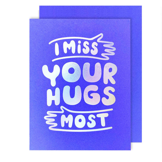 Miss Your Hugs Most Card