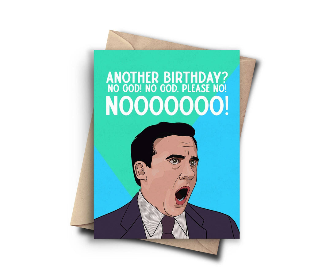Another Birthday No God Nooo Michael Scott Office Card