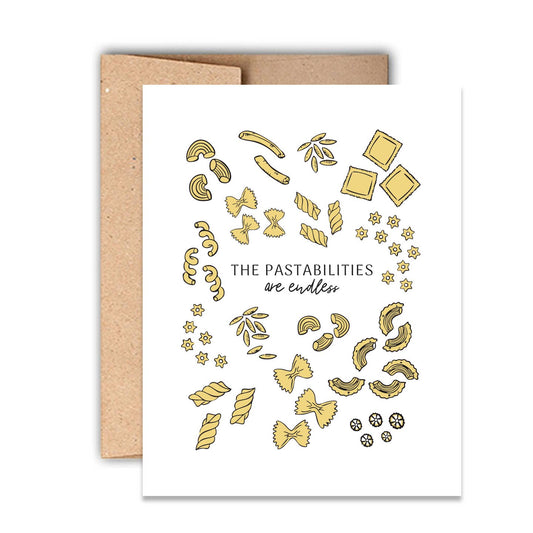 The Pastabilites Are Endless Card