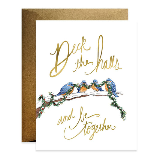 Deck the Halls Be Together Birds Card