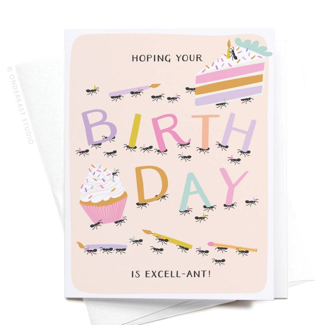 Hoping Your Birthday Is Excell Ant Ants Card