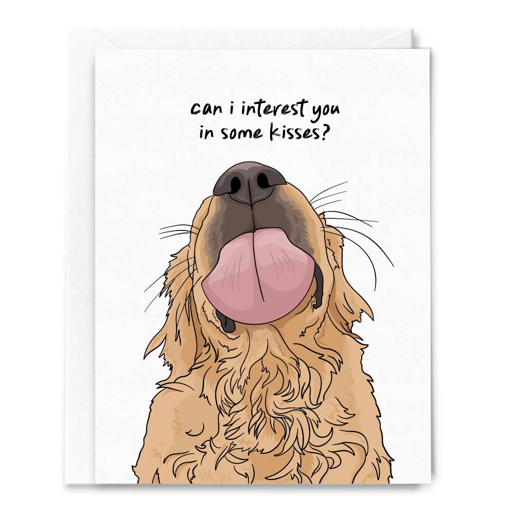 Can I Interest You in Some Kisses Dog Card