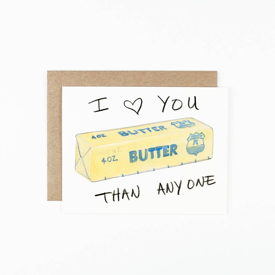 I Heart You Butter Than Anyone Card