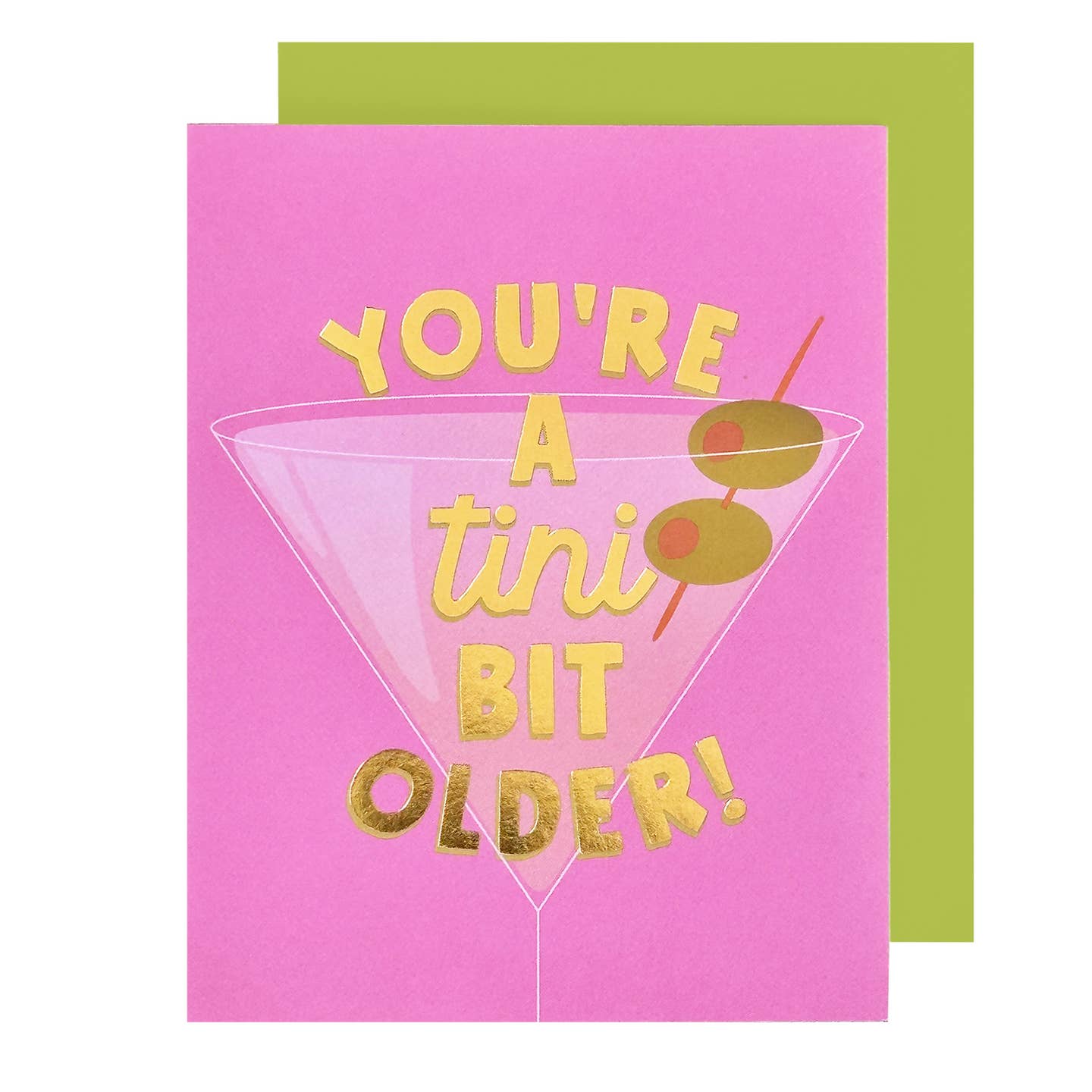 Youre a Tini Bit Older Martini Birthday Card