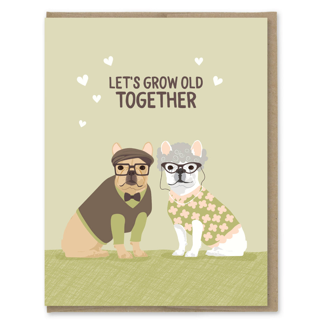 Lets Grow Old Together Dogs Card