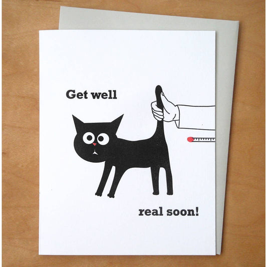 Cat Butt Thermometer Get Well Real Soon Card