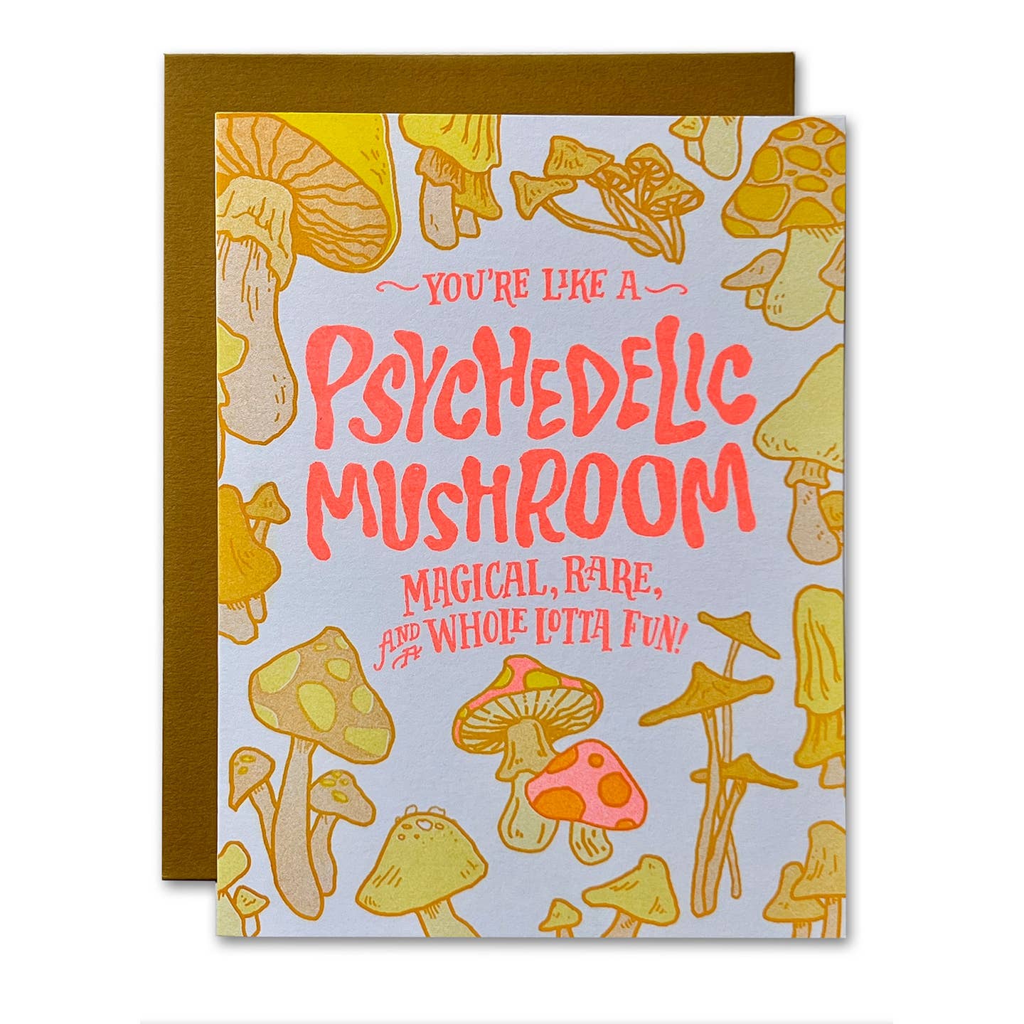 Youre Like a Psychedelic Mushroom Fun Card