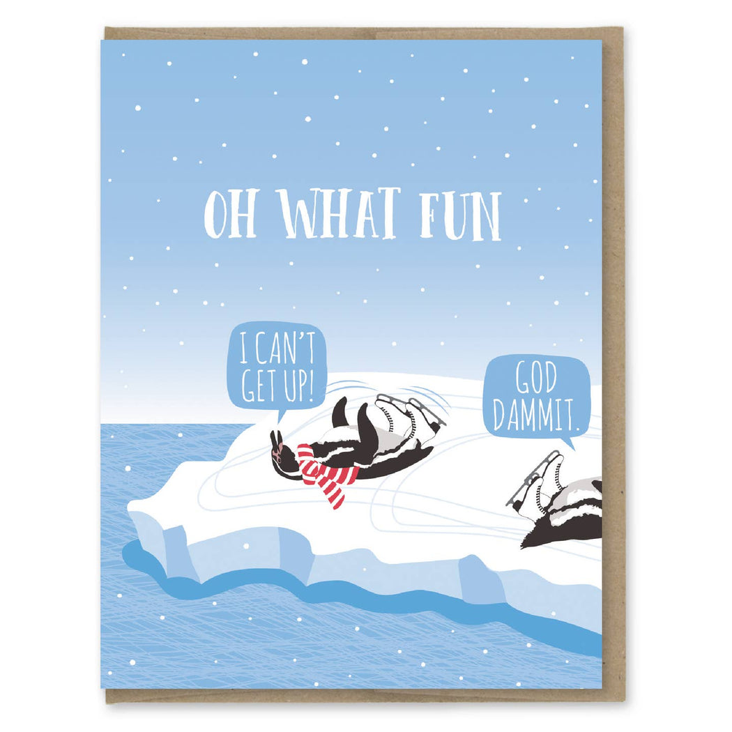 Oh What Fun Dammit Cant Get Up Penguins Card