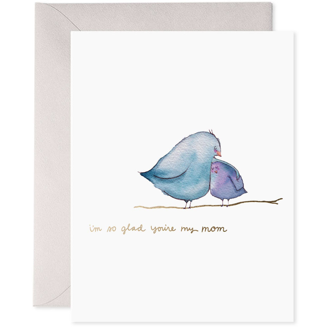 So Glad Youre My Mom Birds Card