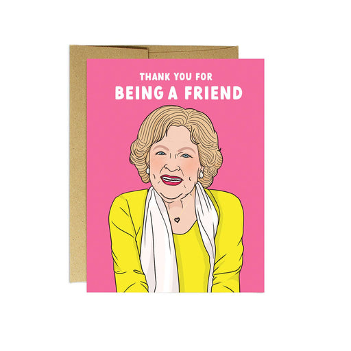 Betty White Thank you for Being a Friend Card