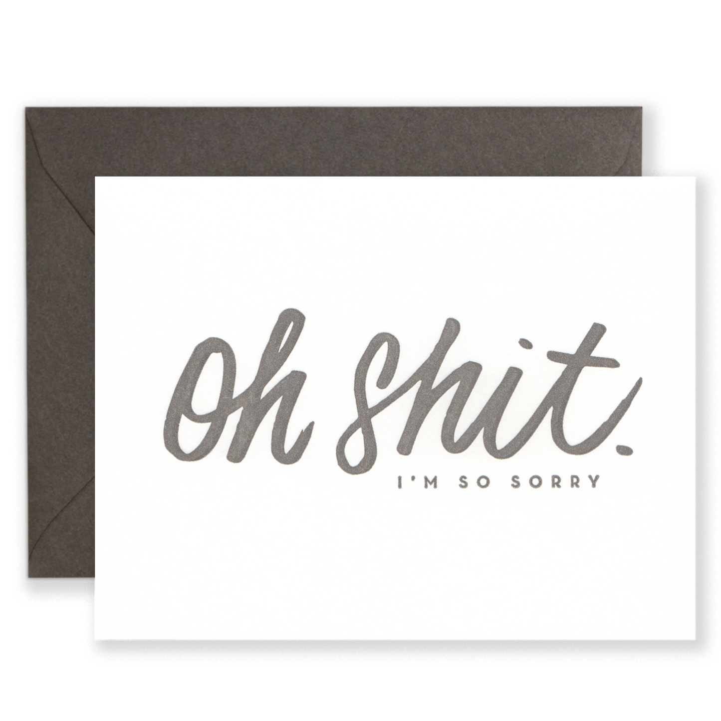 Oh Shit Im So Sorry Card