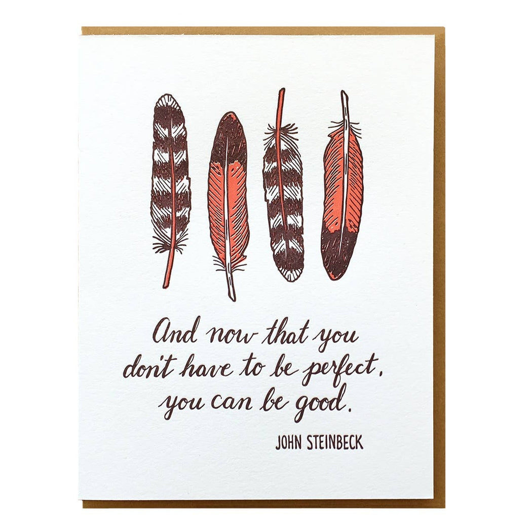 Steinbeck Quote Dont Have to Be Perfect Can Be Good Card