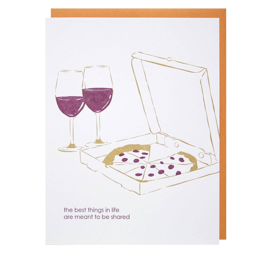 Pizza Wine Best Things Meant to Be Shared Love Card