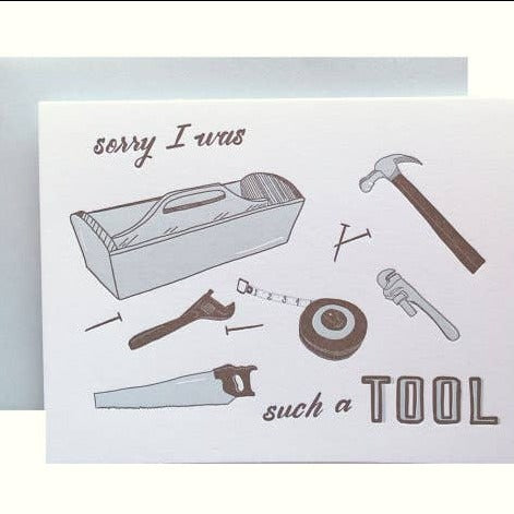 Sorry I was Such a Tool Card