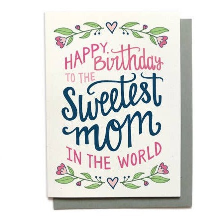 Sweetest Mom Birthday Card