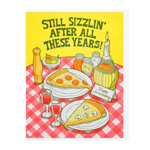 Still Sizzlin After All these Years Pizza Anniversary Card