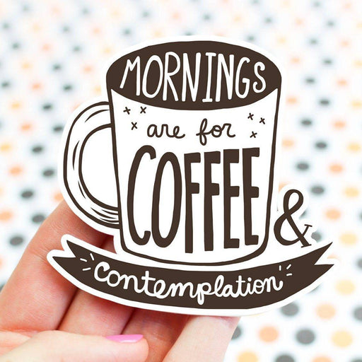 Mornings for Coffee Vinyl Sticker