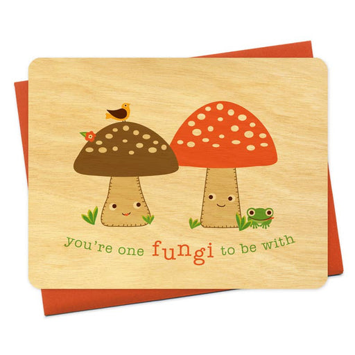 Youre One Fungi to Be With Mushroom Wood Card