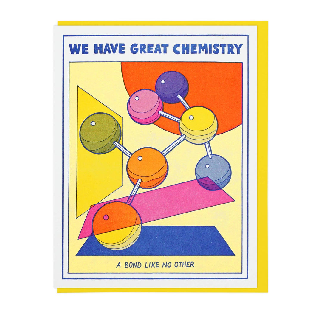 We Have Great Chemistry Molecules Card