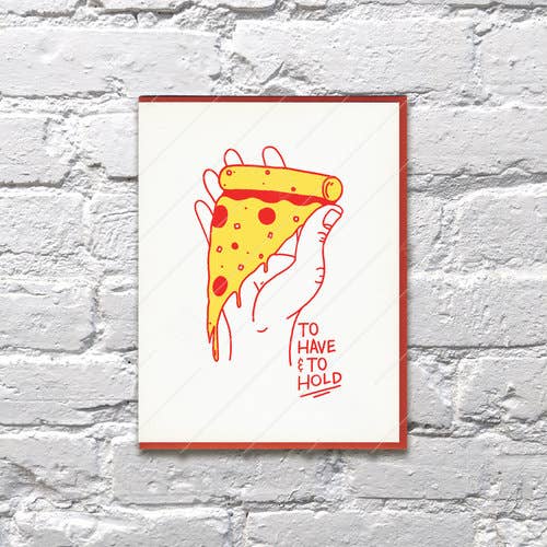 Pizza Have and Hold Wedding Anniversary Card